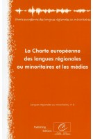 La Charte européenne des langues régionales ou minoritaires et les médias (Langues régionales ou minoritaires, n°6)