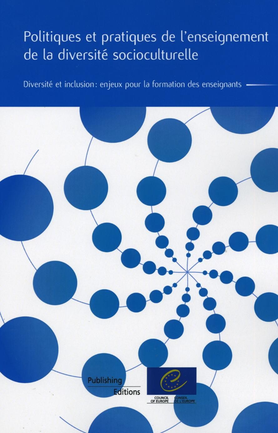 Politiques et pratiques de l'enseignement de la diversité socioculturelle - Diversité et inclusion: enjeux pour la formation des enseignants