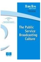 IRIS Special - The Public Service Broadcasting Culture