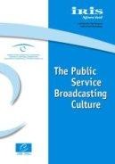 IRIS Special - The Public Service Broadcasting Culture