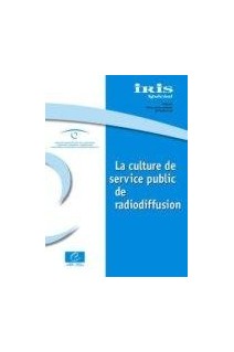 IRIS Spécial - La culture de service public de radiodiffusion