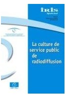 IRIS Spécial - La culture de service public de radiodiffusion