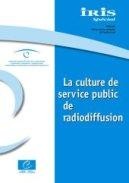 IRIS Spécial - La culture de service public de radiodiffusion