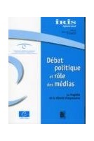 Débat politique et rôle des médias - La fragilité de la liberté d'expression
