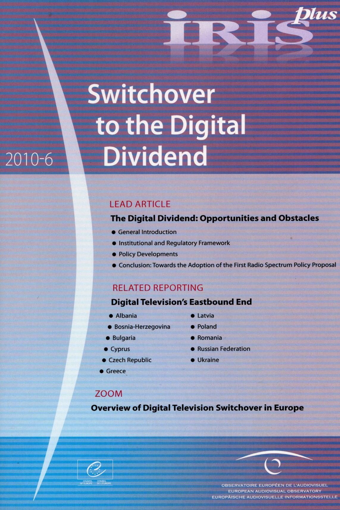 IRIS plus 2010-6: Switchover to the Digital Dividend