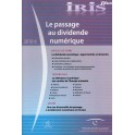 IRIS plus 2010-6: Le passage au dividende numérique