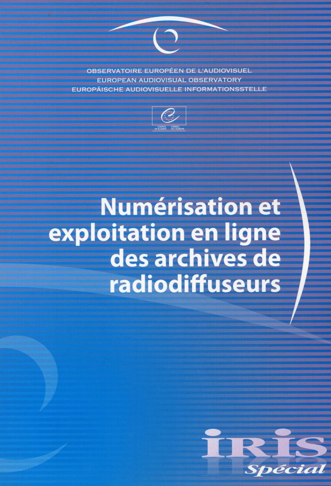 IRIS Spécial - Numérisation et exploitation en ligne des archives de radiodiffuseurs