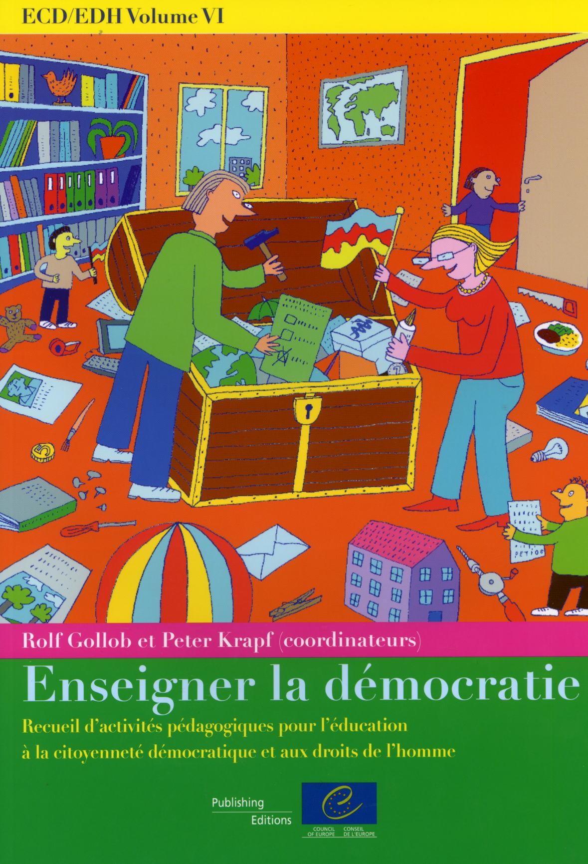 PDF - ECD/EDH Volume VI: Enseigner la démocratie - Recueil d'activités pédagogiques pour l'éducation à la citoyenneté démocratique et aux droits de l'homme