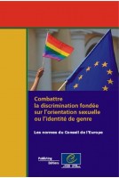PDF - Combattre la discrimination fondée sur l'orientation sexuelle ou l'identité de genre - Les normes du Conseil de l'Europe