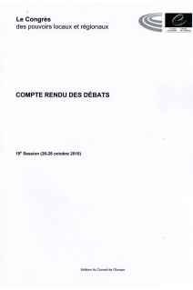 Le Congrès des Pouvoirs Locaux et Régionaux de l'Europe - Compte rendu des débats - 19e Session (26-28 octobre 2010)
