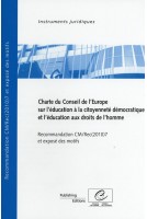 Charte du Conseil de l'Europe sur l'éducation à la citoyenneté démocratique et l'éducation aux droits de l'homme - Recommandation CM/Rec(2010)7 et exposé des motifs