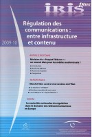 IRIS plus 2009-10: Régulation des communications: entre infrastructure et contenu