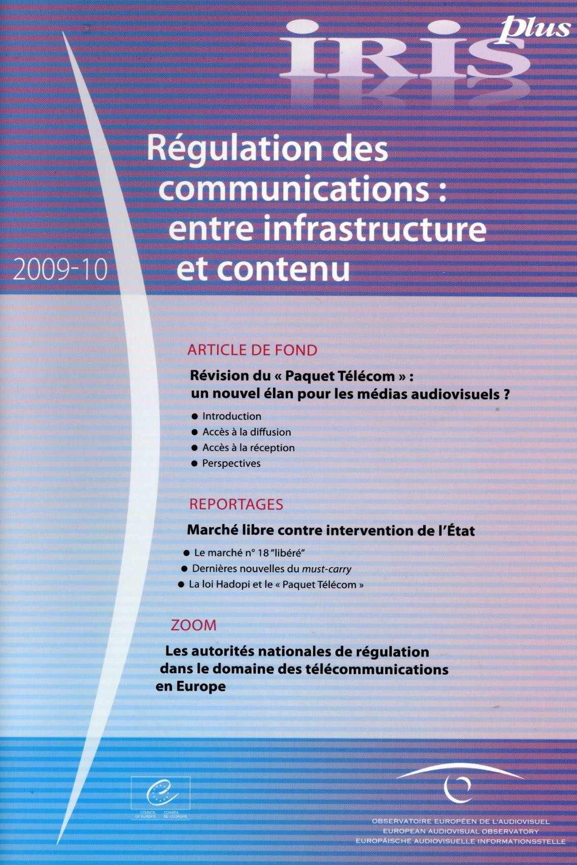 IRIS plus 2009-10: Régulation des communications: entre infrastructure et contenu
