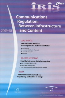IRIS plus 2009-10: Communications Regulation: Between Infrastructure and Content