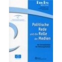 Politische Rede und die Rolle der Medien - Die Verletzlichkeit der Meinungsfreiheit