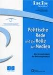 Politische Rede und die Rolle der Medien - Die Verletzlichkeit der Meinungsfreiheit