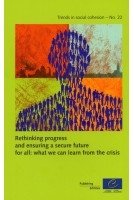 PDF - Rethinking progress and ensuring a secure future for all: what we can learn from the crisis (Trends in social cohesion n°22)