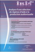 IRIS plus 2011-2: Analyse d'une sélection de régimes d'aide à la production audiovisuelle