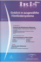 IRIS plus 2011-2: Einblick in ausgewählte Filmfördersysteme