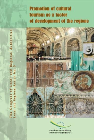 PDF - Promotion of cultural tourism as a factor of development of the regions (Local and Regional Action Series No. 5)