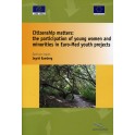 Citizenship matters: the participation of young women and minorities in Euro-Med youth projects