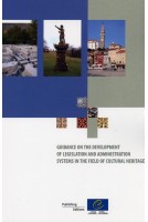 Guidance on the development of legislation and administration systems in the field of cultural heritage