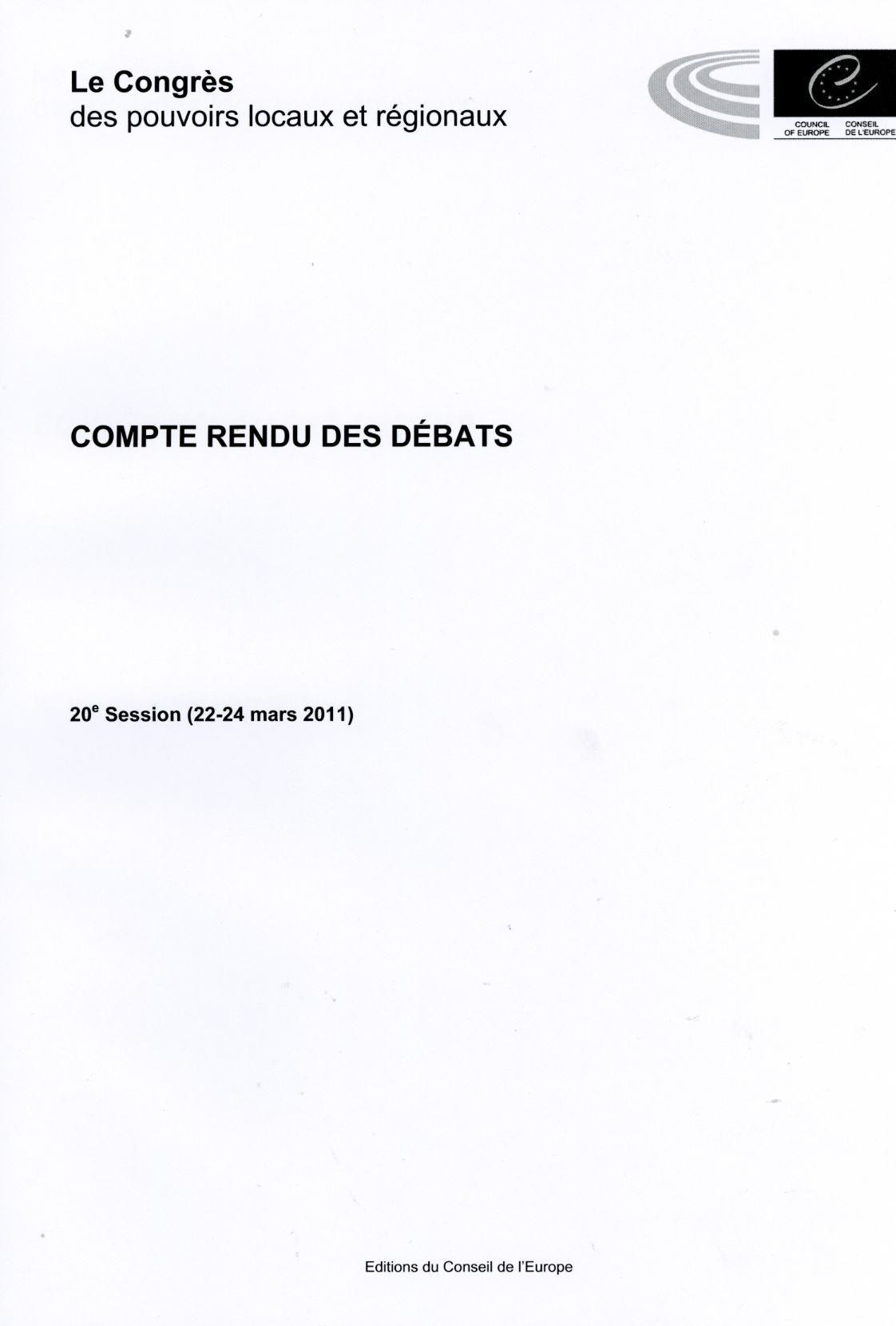 Le Congrès des Pouvoirs Locaux et Régionaux de l'Europe - Compte rendu des débats - 20e Session (22-24 mars 2011)
