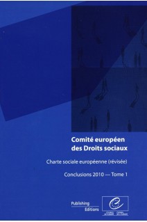 Comité européen des Droits sociaux - Charte sociale européenne (révisée) Conclusions 2010 - Tome 1