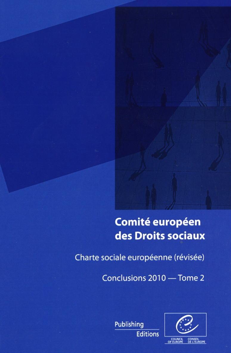 Comité européen des Droits sociaux - Charte sociale européenne (révisée) Conclusions 2010 - Tome 2