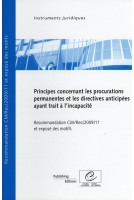 Principes concernant les procurations permanentes et les directives anticipées ayant trait à l'incapacité - Recommandation CM/Rec(2009)11 et exposé des motifs