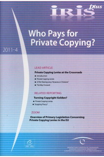 IRIS plus 2011-4: Who Pays for Private Copying?