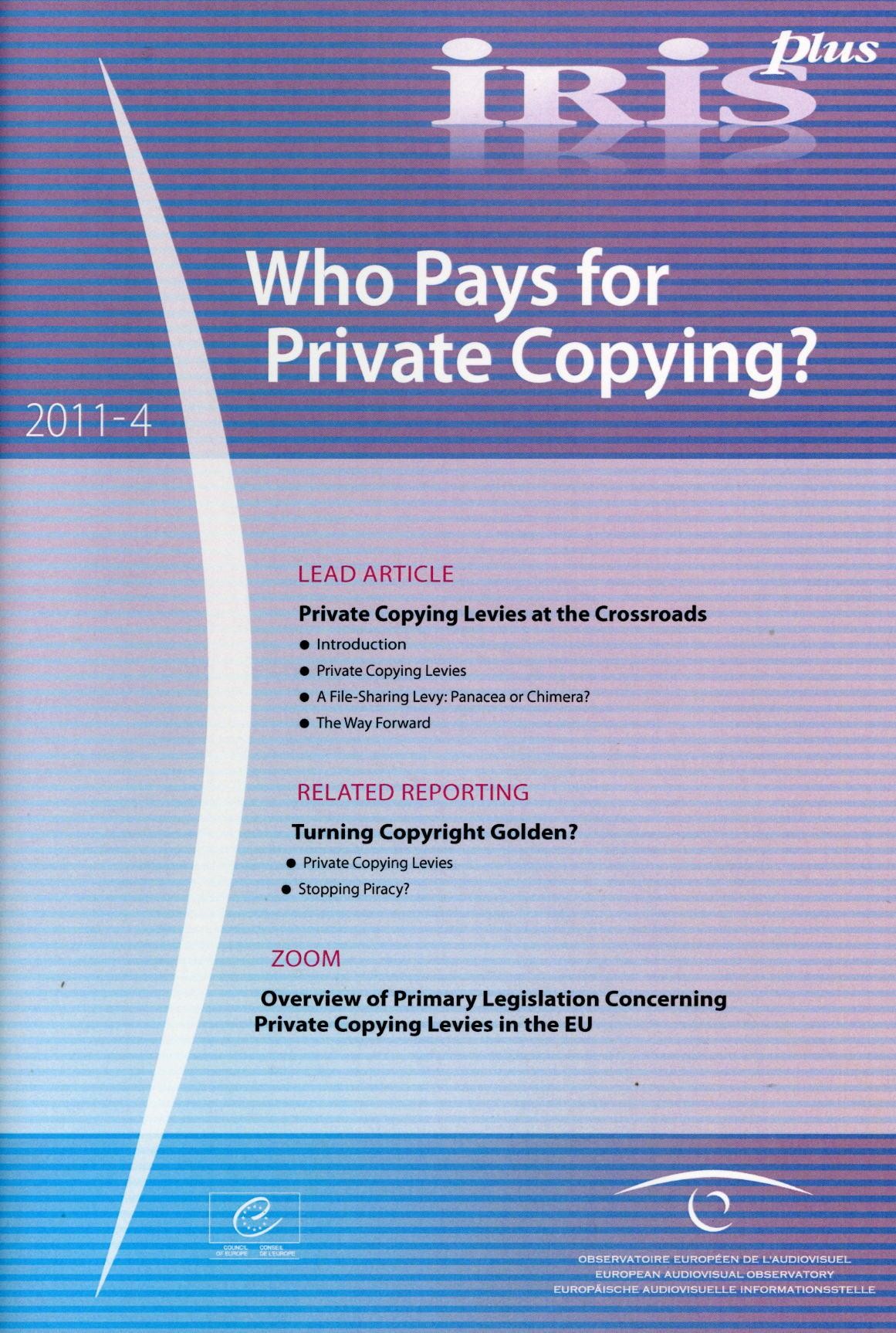 IRIS plus 2011-4: Who Pays for Private Copying?