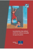 La protection des enfants contre la violence sexuelle - Une approche globale