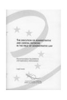 The execution of administrative and judicial decisions in the field of administrative law - Recommendation Rec(2003)16 and explanatory memorandum