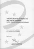 The execution of administrative and judicial decisions in the field of administrative law - Recommendation Rec(2003)16 and explanatory memorandum