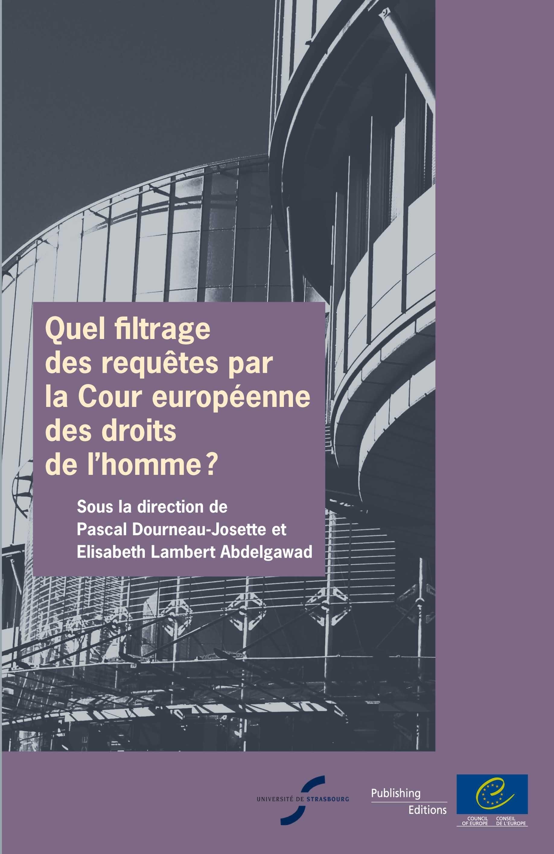 PDF - Quel filtrage des requêtes par la Cour européenne des droits de l'homme ?