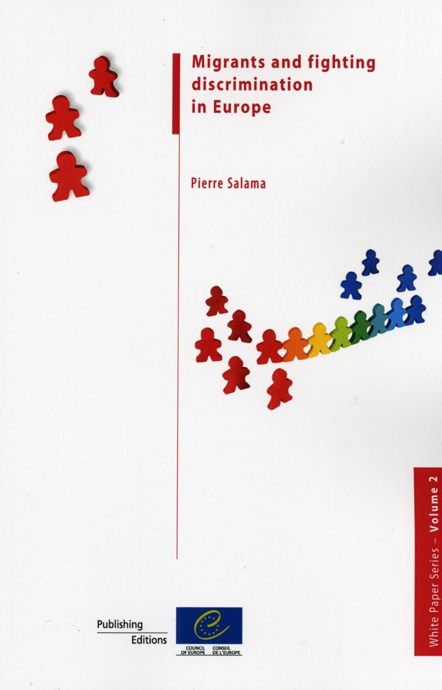 Migrants and fighting discrimination in Europe (White Paper Series - Volume 2)