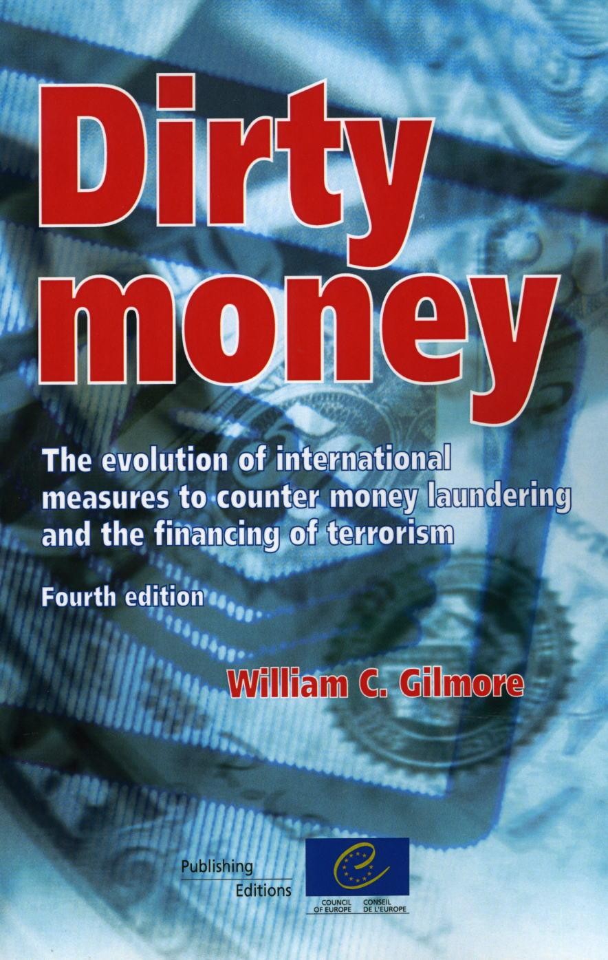 PDF - Dirty money - The evolution of international measures to counter money laundering and the financing of terrorism (4th edition)