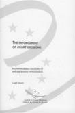 The enforcement of court decisions - Recommendation Rec(2003)17 and explanatory memorandum