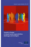 PDF - Towards a Europe of shared social responsibilities: challenges and strategies (Trends in social cohesion n°23)
