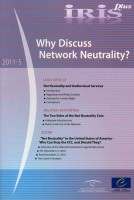 IRIS plus 2011-5: Why Discuss Network Neutrality?