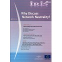 IRIS plus 2011-5: Why Discuss Network Neutrality?