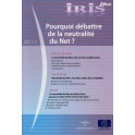 IRIS plus 2011-5: Pourquoi débattre de la neutralité du Net ?