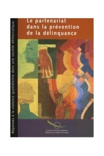 Le partenariat dans la prévention de la délinquance