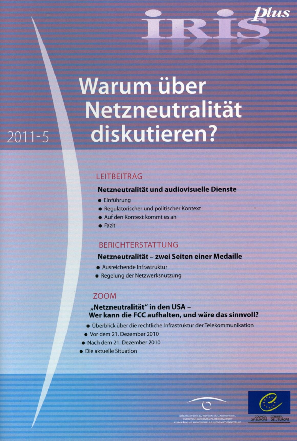 IRIS plus 2011-5: Warum über Netzneutralität diskutieren?