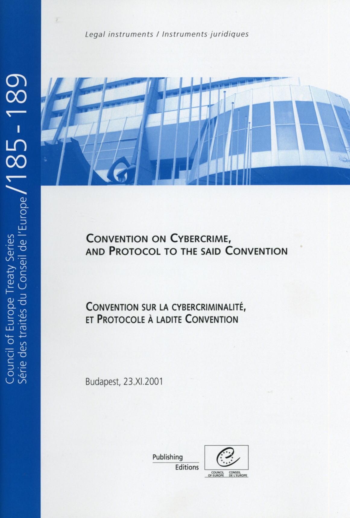 Convention on Cybercrime and Protocol to the said Convention - Council of Europe Treaty Series No. 185-189
