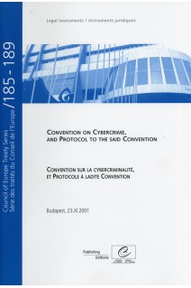 Convention sur la cybercriminalité et Protocole à ladite Convention - Série des traités du Conseil de l'Europe n° 185-189