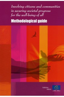 Involving citizens and communities in securing societal progress for the well-being of all - Methodological guide (Book + CD Rom)