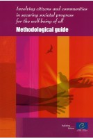 Involving citizens and communities in securing societal progress for the well-being of all - Methodological guide (Book + CD Rom)