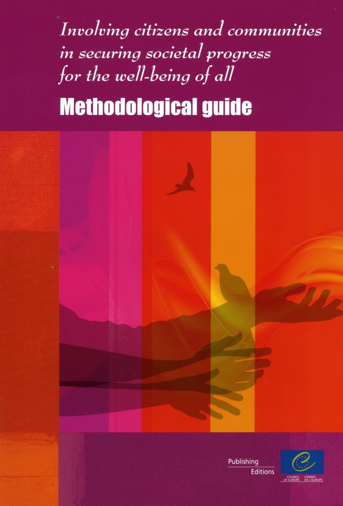Involving citizens and communities in securing societal progress for the well-being of all - Methodological guide (Book + CD Rom)